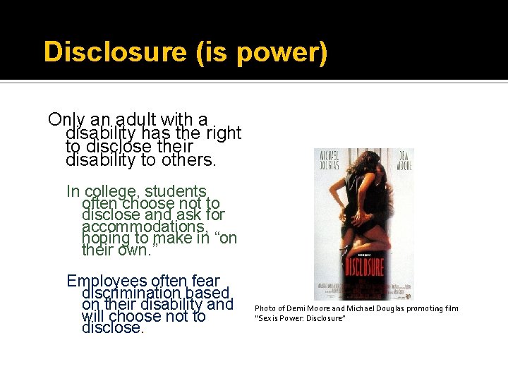 Disclosure (is power) Only an adult with a disability has the right to disclose