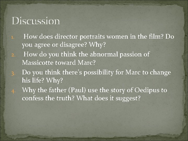 Discussion How does director portraits women in the film? Do you agree or disagree?