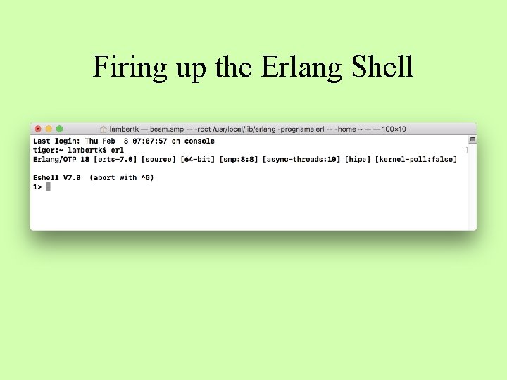 Firing up the Erlang Shell 