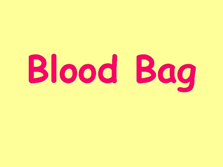 Blood Bag 