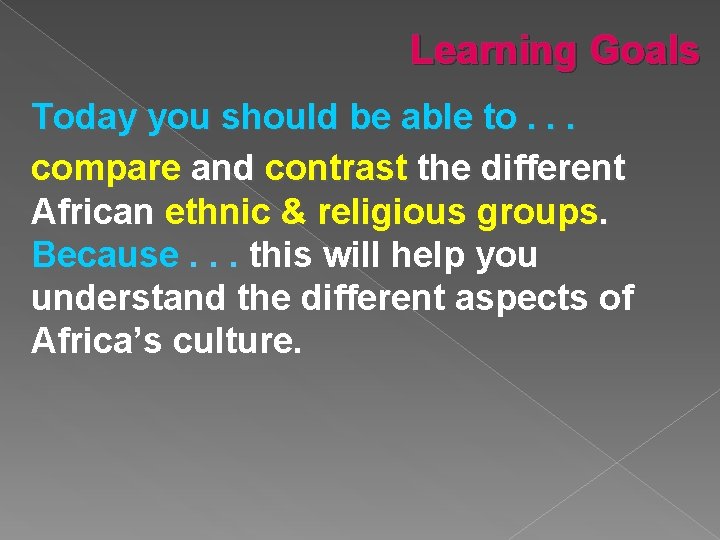 Learning Goals Today you should be able to. . . compare and contrast the