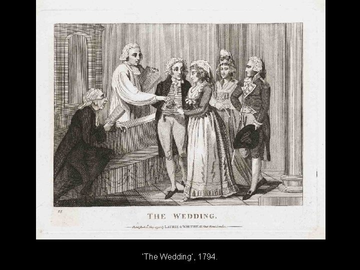 ‘The Wedding’, 1794. 