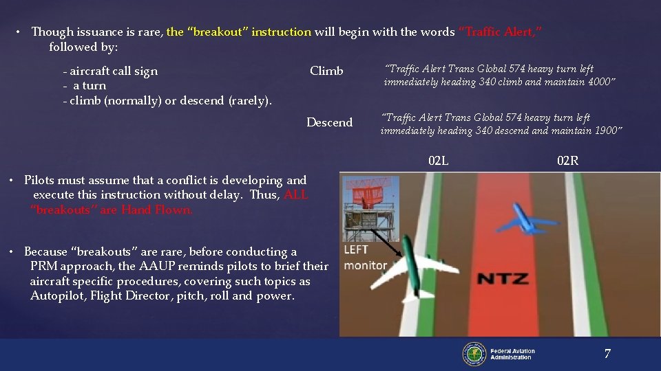  • Though issuance is rare, the “breakout” instruction will begin with the words