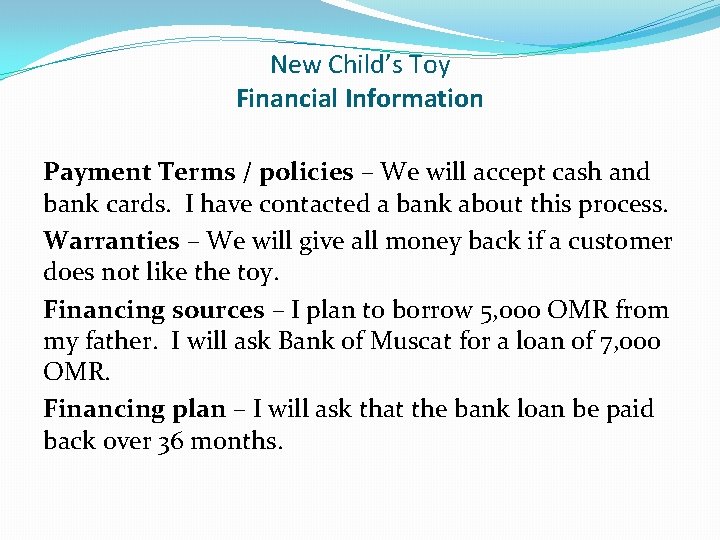 New Child’s Toy Financial Information Payment Terms / policies – We will accept cash