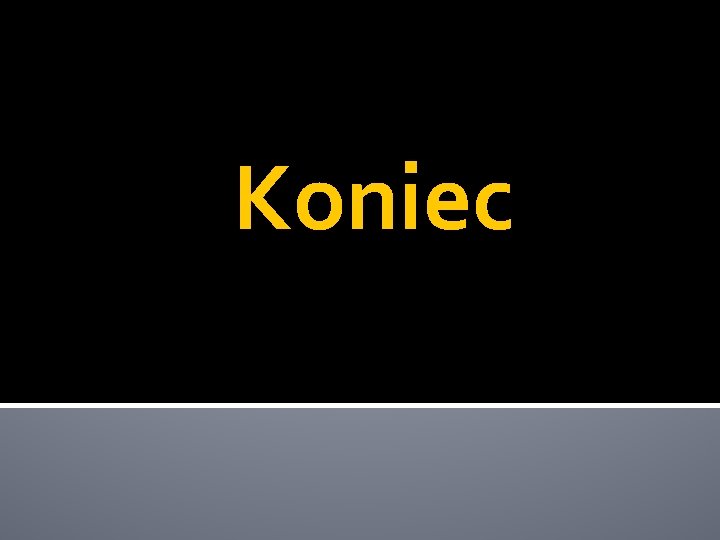 Koniec 