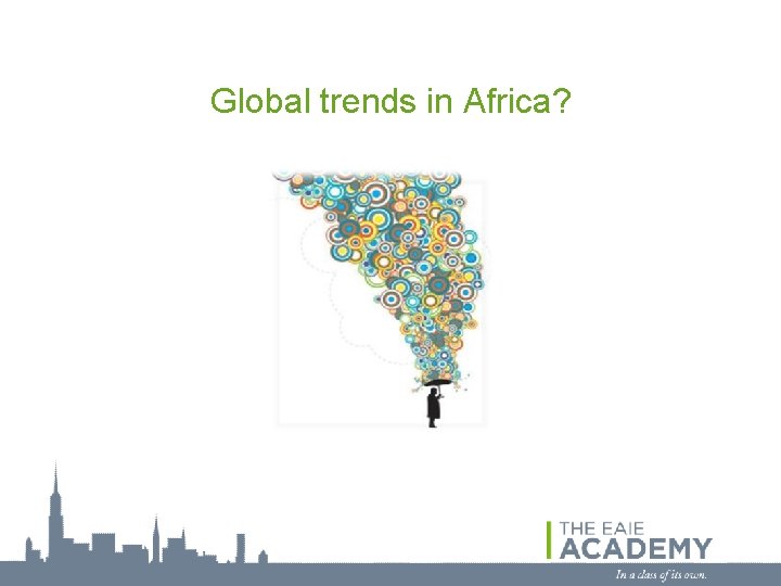 Global trends in Africa? 