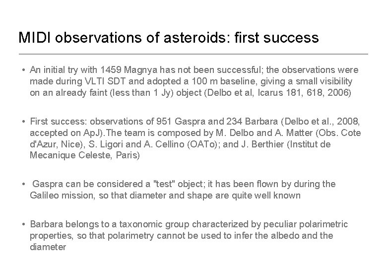 MIDI observations of asteroids: first success • An initial try with 1459 Magnya has