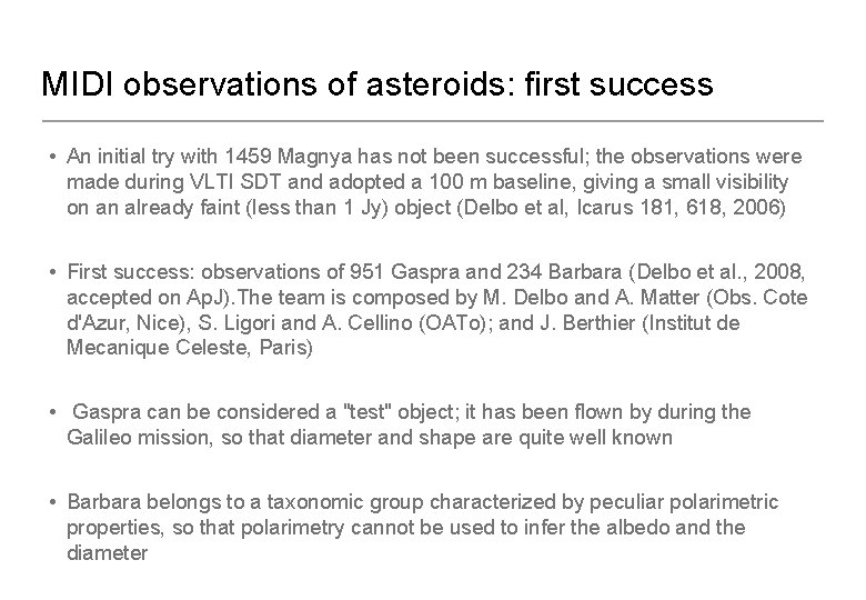 MIDI observations of asteroids: first success • An initial try with 1459 Magnya has