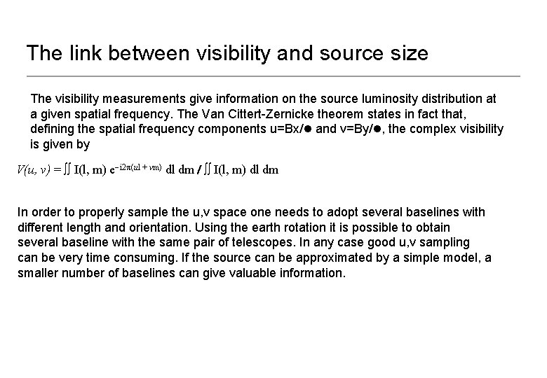 The link between visibility and source size The visibility measurements give information on the