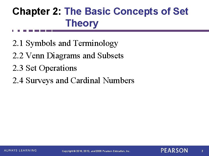 Chapter 2: The Basic Concepts of Set Theory 2. 1 Symbols and Terminology 2.