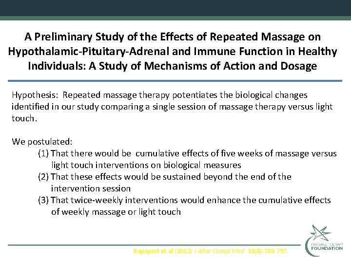 A Preliminary Study of the Effects of Repeated Massage on Hypothalamic-Pituitary-Adrenal and Immune Function