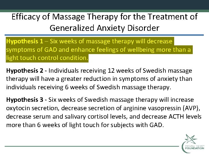 Efficacy of Massage Therapy for the Treatment of Generalized Anxiety Disorder Hypothesis 1 –