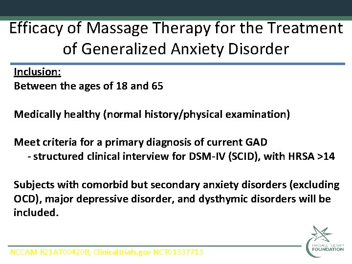 Efficacy of Massage Therapy for the Treatment of Generalized Anxiety Disorder Inclusion: Between the