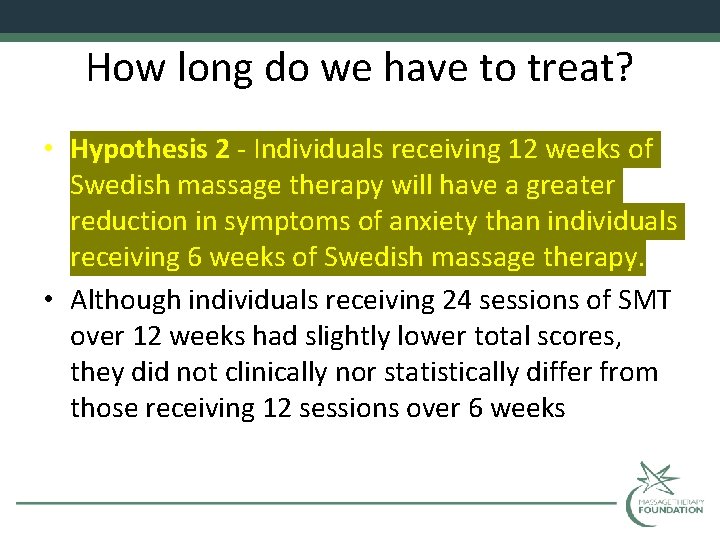 How long do we have to treat? • Hypothesis 2 - Individuals receiving 12
