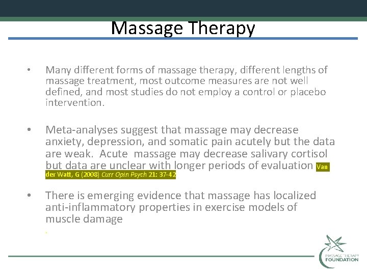 Massage Therapy • Many different forms of massage therapy, different lengths of massage treatment,