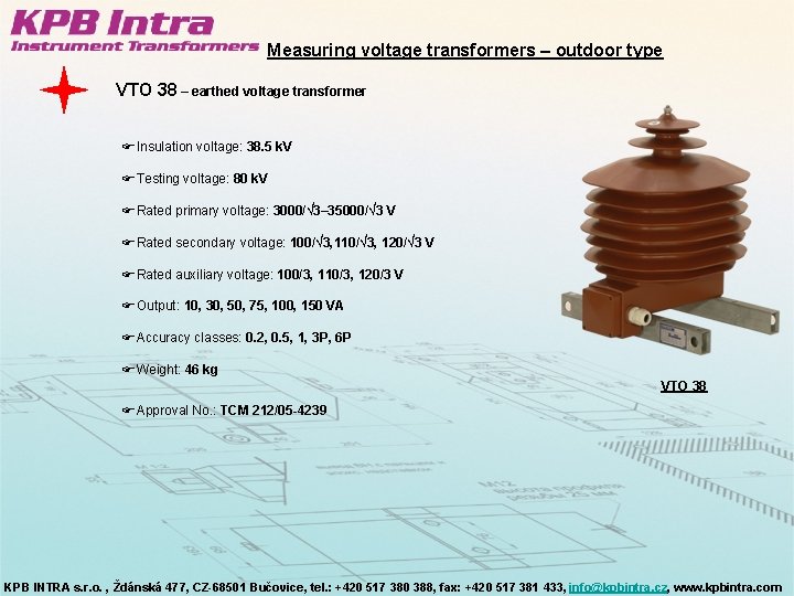 Measuring voltage transformers – outdoor type VTO 38 – earthed voltage transformer FInsulation voltage: