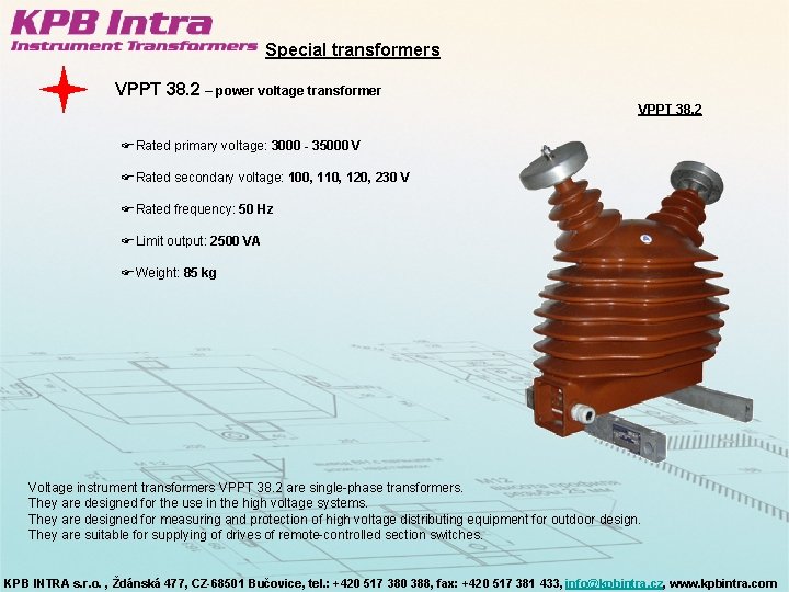 Special transformers VPPT 38. 2 – power voltage transformer VPPT 38. 2 FRated primary