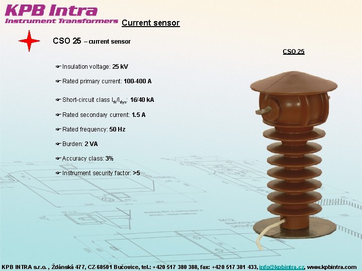 Current sensor CSO 25 – current sensor CSO 25 FInsulation voltage: 25 k. V