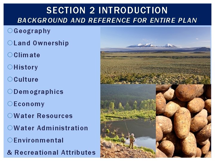 SECTION 2 INTRODUCTION BACKGROUND AND REFERENCE FOR ENTIRE PLAN Geography Land Ownership Climate History