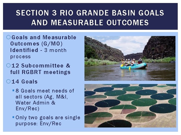 SECTION 3 RIO GRANDE BASIN GOALS AND MEASURABLE OUTCOMES Goals and Measurable Outcomes (G/MO)