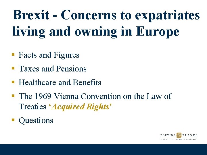 Brexit - Concerns to expatriates living and owning in Europe § Facts and Figures