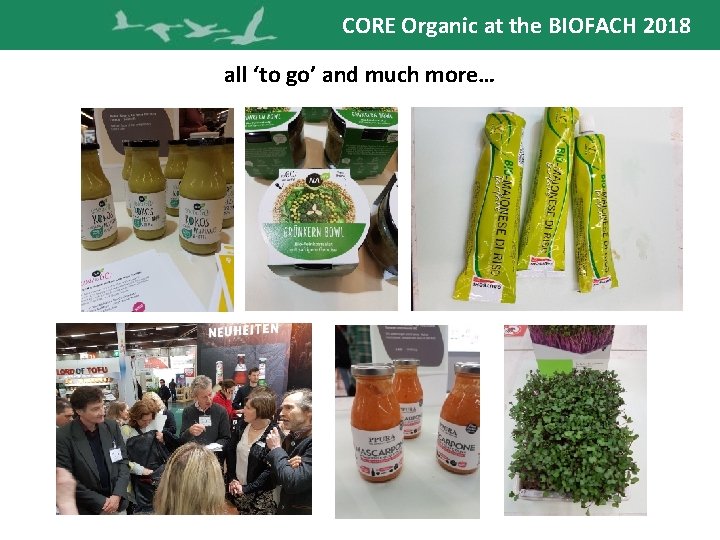 CORE Organic at the BIOFACH 2018 all ‘to go’ and much more… 