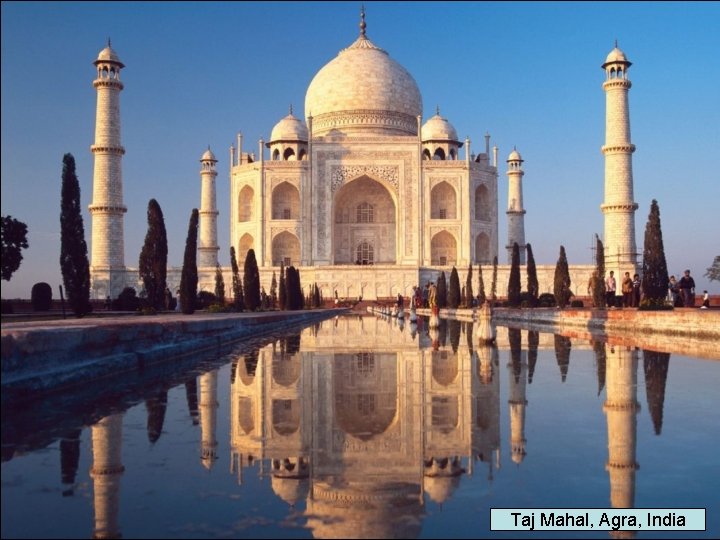 Taj Mahal, Agra, India 