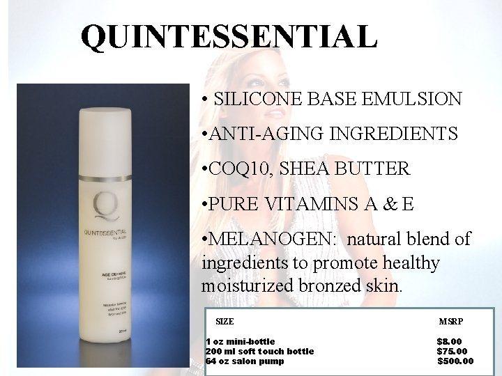 QUINTESSENTIAL • SILICONE BASE EMULSION • ANTI-AGING INGREDIENTS • COQ 10, SHEA BUTTER •