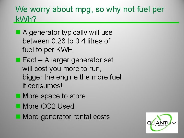 We worry about mpg, so why not fuel per k. Wh? n A generator We worry about mpg, so why not fuel per k. Wh? n A generator