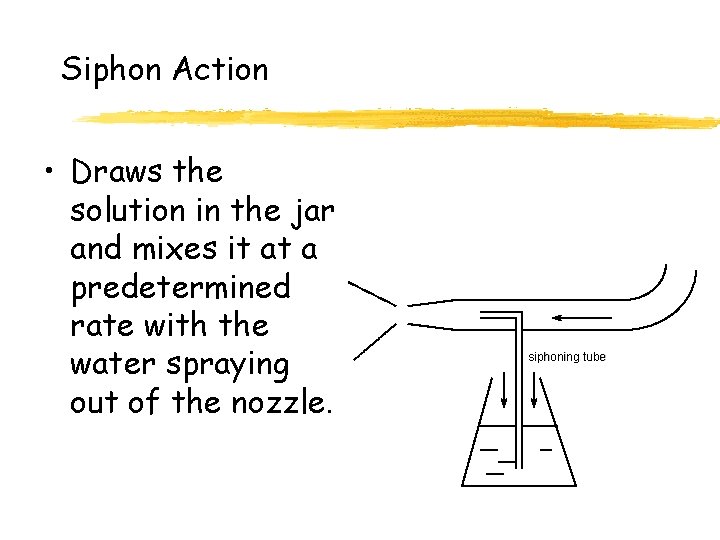 Siphon Action • Draws the solution in the jar and mixes it at a