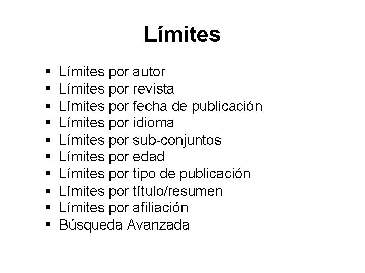 Límites § § § § § Límites por autor Límites por revista Límites por