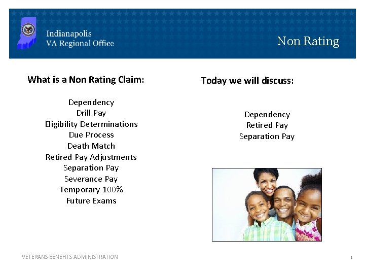 Non Rating What is a Non Rating Claim: Dependency Drill Pay Eligibility Determinations Due