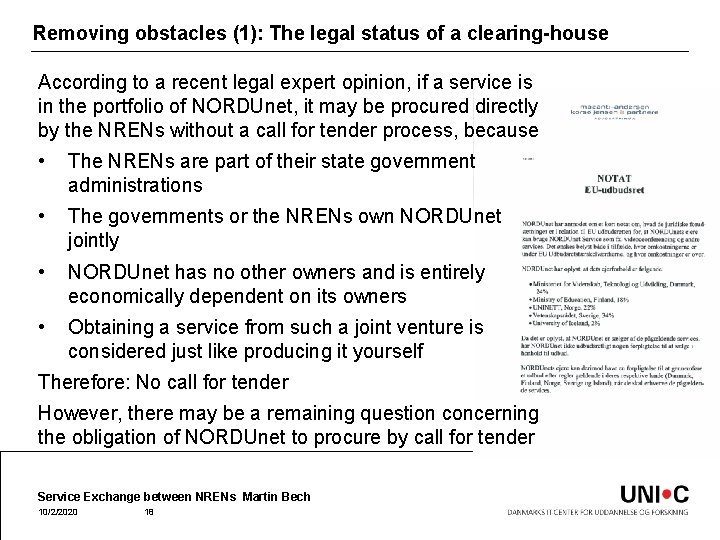 Removing obstacles (1): The legal status of a clearing-house According to a recent legal