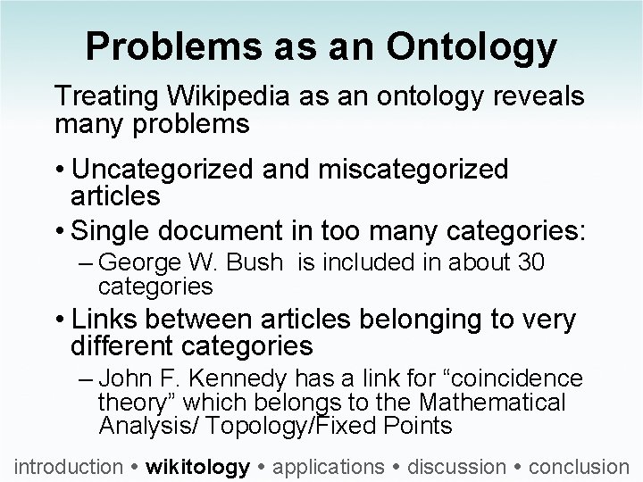 Problems as an Ontology Treating Wikipedia as an ontology reveals many problems • Uncategorized