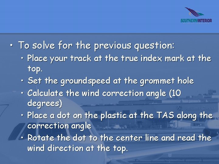  • To solve for the previous question: • Place your track at the