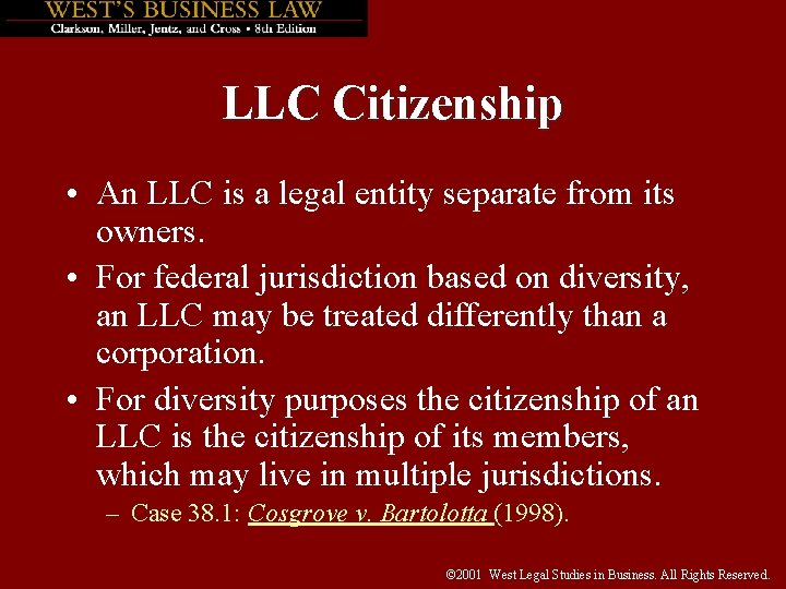 LLC Citizenship • An LLC is a legal entity separate from its owners. •
