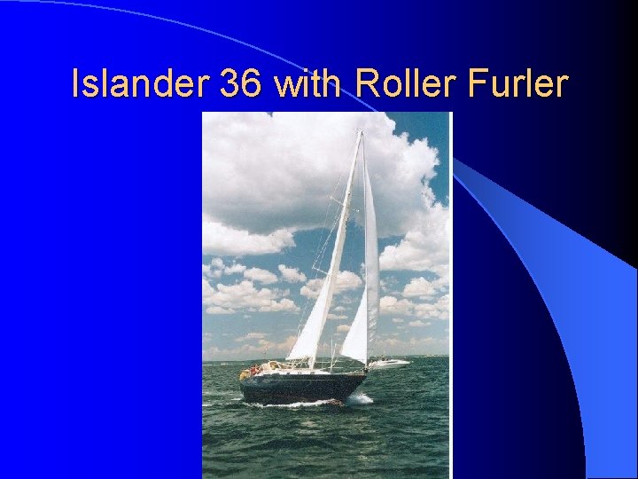 Islander 36 with Roller Furler 