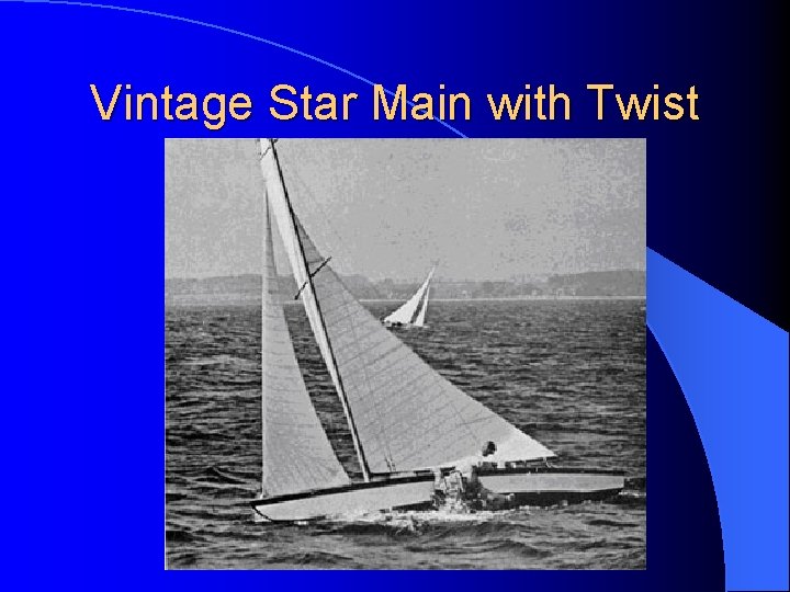 Vintage Star Main with Twist 