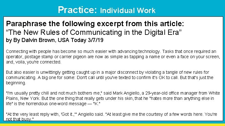 Practice: Individual Work Paraphrase the following excerpt from this article: “The New Rules of