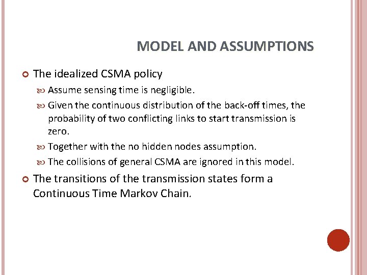 A DISTRIBUTED CSMA ALGORITHM FOR THROUGHPUT AND UTILITY