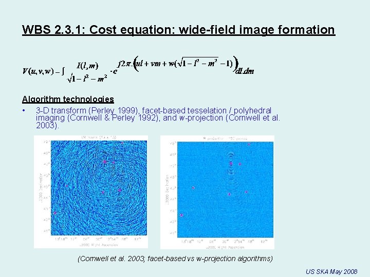 WBS 2. 3. 1: Cost equation: wide-field image formation Algorithm technologies • 3 -D