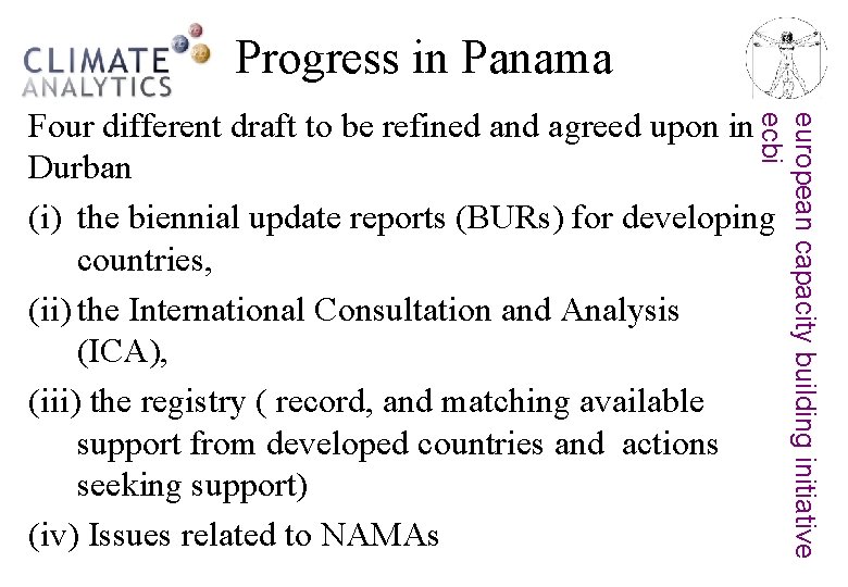 Progress in Panama european capacity building initiative ecbi Four different draft to be refined