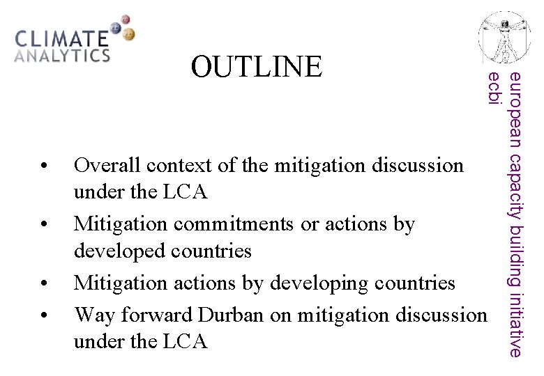  • • european capacity building initiative ecbi OUTLINE Overall context of the mitigation