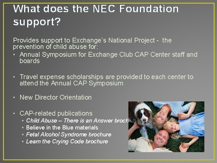 What does the NEC Foundation support? Provides support to Exchange’s National Project - the