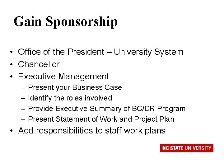 Gain Sponsorship • Office of the President – University System • Chancellor • Executive