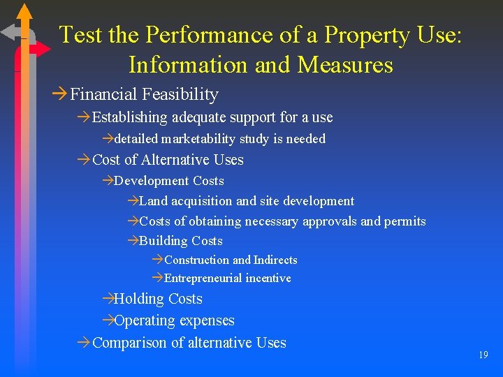 Test the Performance of a Property Use: Information and Measures à Financial Feasibility àEstablishing