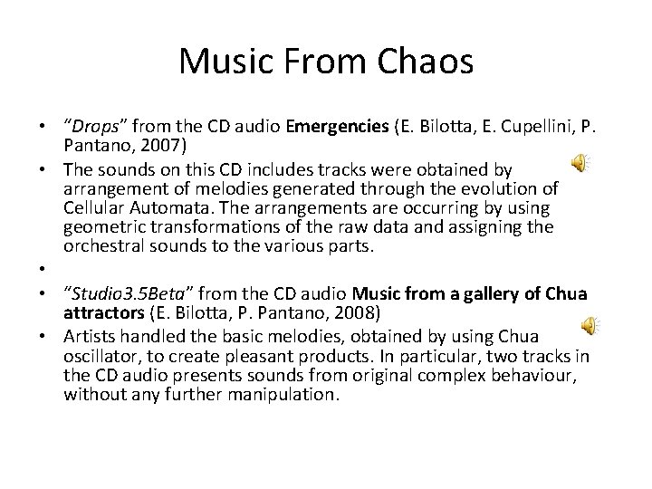 Music From Chaos • “Drops” from the CD audio Emergencies (E. Bilotta, E. Cupellini,