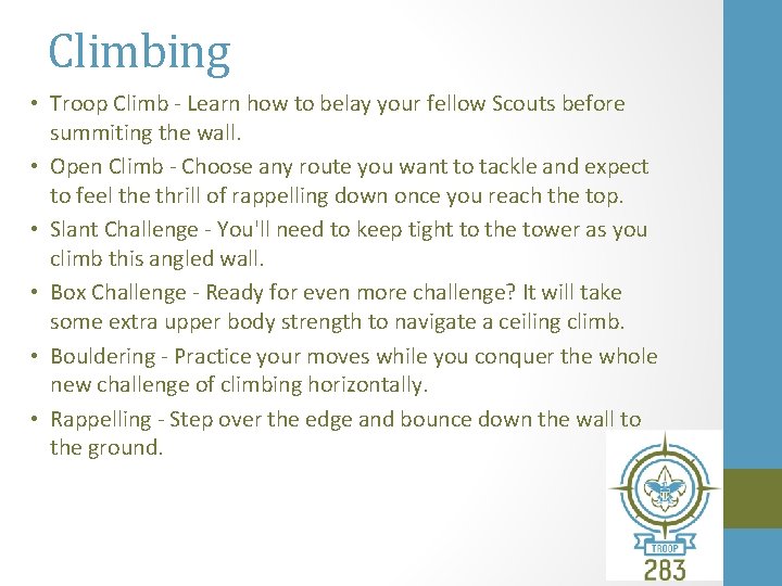 Climbing • Troop Climb - Learn how to belay your fellow Scouts before summiting