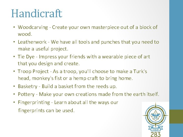Handicraft • Woodcarving - Create your own masterpiece out of a block of wood.