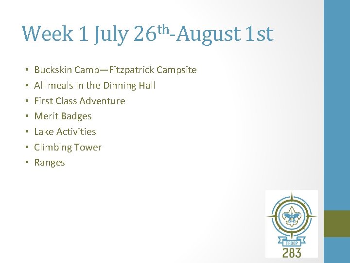 Week 1 July 26 th-August 1 st • • Buckskin Camp—Fitzpatrick Campsite All meals